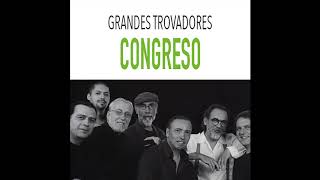 Grandes Trovadores  Congreso [upl. by Ahsek642]