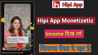 Hipi App Monetize income kitna milta haiHipi App Monetizetiz income hipi app monetization earn [upl. by Ubald738]