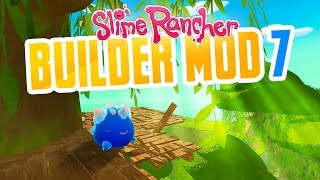 SLIME TREE HOUSE  Slime Rancher Mod Betterbuild part 7  Custom Map in Slime Rancher [upl. by Michelle]