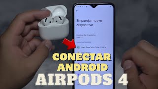 Cómo conectar AirPods 4 a Android [upl. by Keyek690]