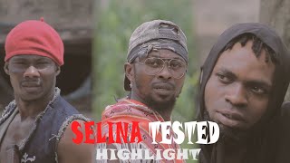 SELINA TESTED HIGHLIGHT EPISODE 110 [upl. by Asiole808]