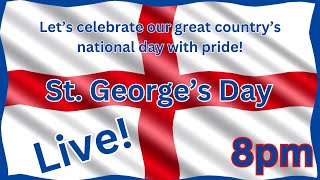 St Georges Day Celebration  Live Chat [upl. by Tenaj]