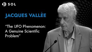 Jacques Vallée PhD on the UFO Phenomenon being a Genuine Scientific Problem [upl. by Hubbard]