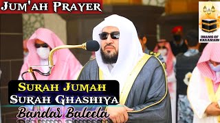 Jumuah PrayerSurah Jumah amp Ghashiya  By Bandar Baleela With Arabic Text and English Translation [upl. by Alios]