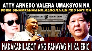 PBBM SINAMPAHAN NG KASO NI ATTY ARNEDO VALERA SA UNITED NATION [upl. by Akinat]