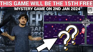 EXPECTED 15TH FREE MYSTERY GAME ON JAN 02  EPIC GAMES MYSTERY GAME 2023 [upl. by Kashden429]