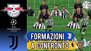 Formazione a confronto  Lipsia Juventus  Champions League [upl. by Zeena]