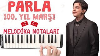 PARLA Melodika Notaları  100 YIL MARŞI Norm Ender [upl. by Nitaf]