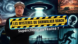 𝐋𝐄𝐒 𝐌𝐘𝐒𝐓𝐄𝐑𝐄𝐒 DU SKINWALKER RANCH 👽 [upl. by Faubert]