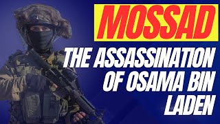 Mossads Secret Plan to Assassinate Osama bin Laden [upl. by Lucien]