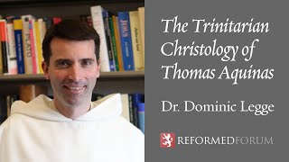 The Trinitarian Christology of Thomas Aquinas [upl. by Nidnal]