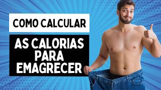 Como calcular as calorias diárias para Perder Peso  Quantas calorias comer para Emagrecer [upl. by Fahland]