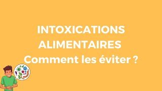 Intoxications alimentaires  comment les éviter [upl. by Kroy762]