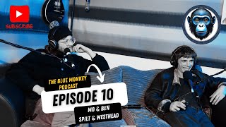 Episode 10  Mo amp Ben from SpiltWesthead [upl. by Nilesoy]