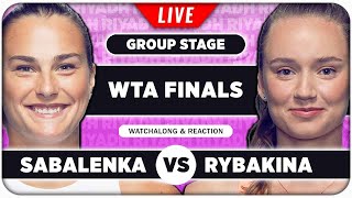 SABALENKA vs RYBAKINA  WTA Finals 2024  LIVE Tennis Watchalong Stream [upl. by Devaj]