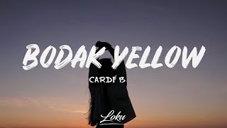 Cardi B  Bodak Yellow Lyrics [upl. by Noizneb925]