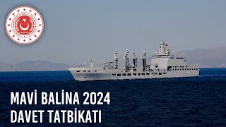 MAVİ BALİNA 2024 Davet Tatbikatı [upl. by Nnaid]