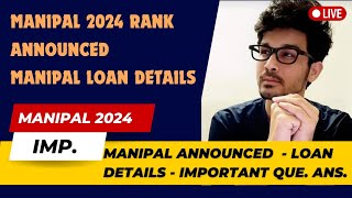 MANIPAL 2024  RESULT ANNOUNCEMENT DATE  WHAT TO DO AFTERWARDS  LOAN DETAILS [upl. by Johannah]