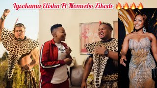 Igcokama Elisha Ft Nomcebo Zikode  ishubile likhala ngokumataniswa [upl. by Earezed]