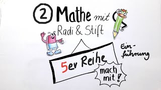 Mathe Klasse 2 mit Radi  Stift  Einführung 5er Reihe  Multiplikation  Erklärvideo zum Mitmachen [upl. by Chrysler]