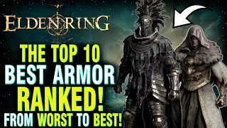 Elden Ring  The Top 10 Armor Sets You CANNOT Afford to Miss [upl. by Swihart]