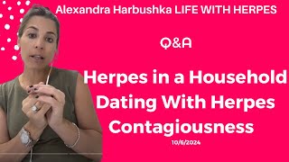 Herpes in a Household Dating With Herpes Contagiousness Live 1062024 [upl. by Fong]