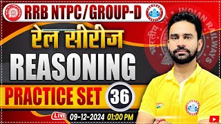 RRB NTPC amp Group D Reasoning Class  Railway Group D Reasoning Practice Set 36  by Rahul Sir [upl. by Ellebyam]