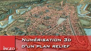 Numérisation 3D du plan relief de la ville dAiresurlaLys [upl. by Anaibaf]