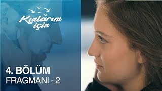 Kızlarım İçin 4 Bölüm Fragmanı  2 [upl. by Aikemet]