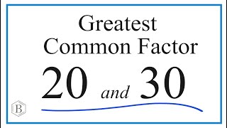 How to Find the Greatest Common Factor for 20 and 30 [upl. by Brenden735]