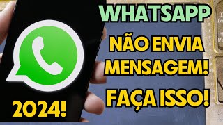 WhatsApp não esta enviando mensagem  faça isso agora [upl. by Euqinitram]