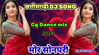 CG DJ SONG  MOR SONPARI  मोर सोनपरी  छत्तीसगढ़ी DJ SONG CG DANCE MIX  DJ HARSIT [upl. by Tlaw]