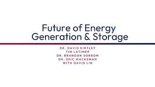 Future of Energy Generation and Storage [upl. by Ahsain419]