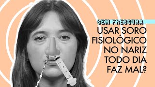 Soro fisiológico no nariz pode usar todos os dias [upl. by Llertrac]