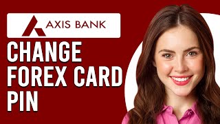 How To Change Forex Card PIN On Your Axis Bank How Do I Generate New Forex Card PIN On Axis Bank [upl. by Valer863]