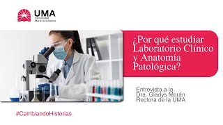 ¿Por qué estudiar Laboratorio Clínico y Anatomía Patológica  Entrevista a la Dra Gladys Morán [upl. by Ssilem]