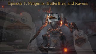 Operation Penguin Ep1  Penguins Butterflies and Ravens [upl. by Inwat]