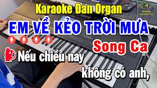 Liên Khúc Song Ca Karaoke Nhạc Sống Đàn Organ Live  Em Về Kẻo Trời Mưa  Đường Tình Đôi Ngã [upl. by Itnavart516]