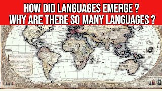 How Did Languages Emerge  Why Are There So Many Languages [upl. by Moreland449]