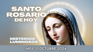 Rosario hoy Jueves 31 de Octubre 2024 Misterios Luminosos 🙏 [upl. by Olshausen]