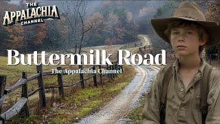 Appalachias Buttermilk Road [upl. by Wilser]