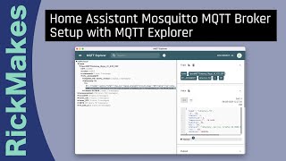 Home Assistant Mosquitto MQTT Broker Setup with MQTT Explorer [upl. by Uot]