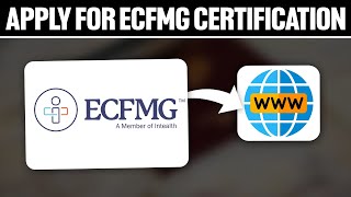 How To Apply For ECFMG Certification 2024 Full Tutorial [upl. by Sherwin]