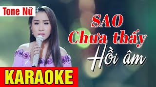 KARAOKE Sao Chưa Thấy Hồi Âm Tone Nữ  Beat Chuẩn Hồ Phương Liên  Võ Hoàng Karaoke [upl. by Dennet]