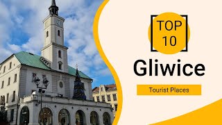 Top 10 Best Tourist Places to Visit in Gliwice  Poland  English [upl. by Aleel]