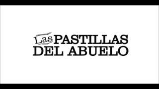 Las Pastillas Del Abuelo  Lo Mas Lindo [upl. by Novoj272]