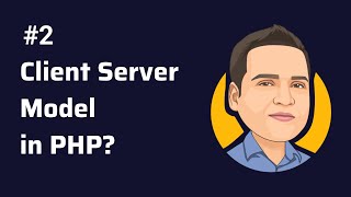 Client Server Model  Understanding Client Server Model in PHP [upl. by Lledyr]