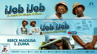 Reece Madlisa amp Zuma Feat Josiah De Disciple amp Sfarzo  iJob iJob Official Music Video [upl. by Arreip835]