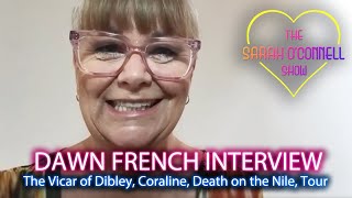 Sarah interviews Dawn French 🎬 All the scoop on Vicar of Dibley French amp Saunders and so much more [upl. by Allistir]