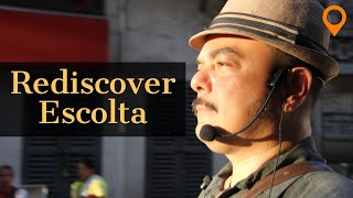 Rediscover Escolta with Carlos Celdran [upl. by Nizam]